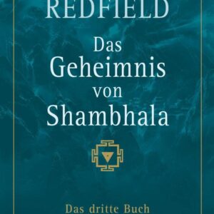 Das Geheimnis von Shambhala