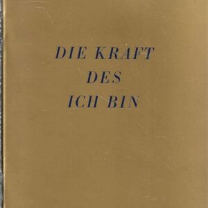 Die Kraft des ICH BIN