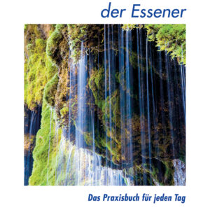 Essener: Die Meditationen der Essener – Praxisbuch