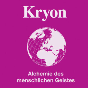 Kryon 3 – Die Alchemie des menschl. Geistes