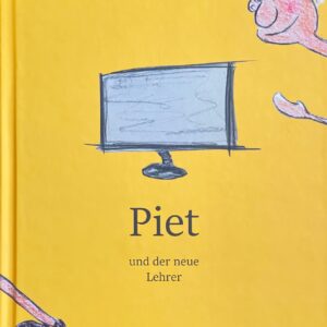 PIET – und der neue Lehrer