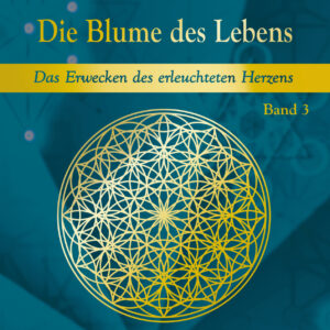 DIE BLUME DES LEBENS – Band 3