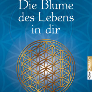 Die Blume des Lebens in dir