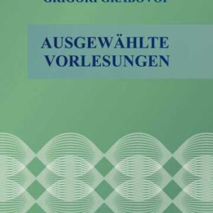 AUSGEWÄHLTE VORLESUNGEN