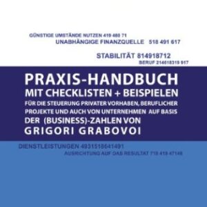 PRAXISHANDBUCH MIT CHECKLISTEN und Beispielen für die Steuerung privater Vorhaben
